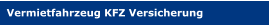 Vermietfahrzeug KFZ Versicherung